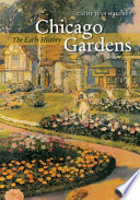 Chicago gardens : the early history /