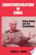 Counterrevolution in China : Wang Sheng and the Kuomintang /
