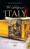 The liberation of Italy, 1815-1870 /