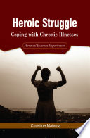Heroic struggle coping with chronic illnesses : personal eczema experiences /