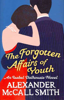 The forgotten affairs of youth /