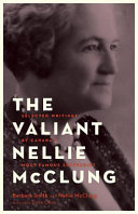 Nellie McClung : selected writings by Canada's most famous suffragist /