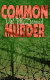 Common murder : the second Lindsay Gordon mystery /