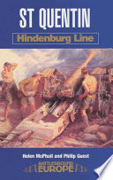 Saint Quentin, 1914-1918 : [Hindenburg Line] /