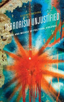 Terrorism unjustified : the use and misuse of political power /