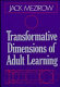 Transformative dimensions of adult learning /
