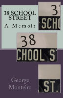 38 School Street : a memoir /
