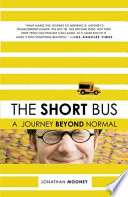 The short bus : a journey beyond normal /