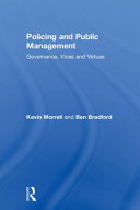 Policing and public management : governance, vices and virtues /