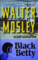 Black Betty : an Easy Rawlins mystery /