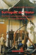 Surrogate der Natur : die historische Anatomiesammlung der Kunstakademie Dresden /