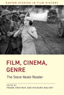 Film, cinema, genre the Steve Neale reader /
