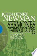 Sermones parroquiales (Parochial and plain sermons) /