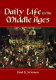 Daily life in the Middle Ages /
