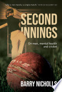 Second Innings : On Men, Mental Health and Cricket