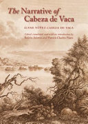 The narrative of Cabeza de Vaca /