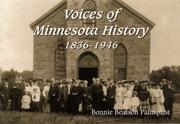 Voices of Minnesota history, 1834-1946 /