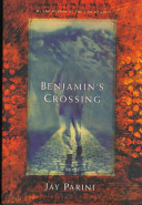 Benjamin's crossing : a novel /