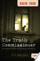 The truth commissioner : a novel /
