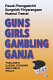 Guns, girls, gambling, ganja : Thailand's illegal economy and public policy /