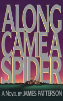 Along came a spider /