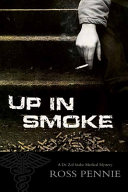 Up in smoke : a Dr. Zol Szabo medical mystery /