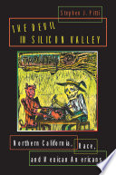 The Devil in Silicon Valley : Northern California, Race, and Mexican Americans /