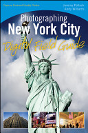 Photographing New York City : digital field guide /