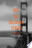 Reel San Francisco stories : an annotated filmography of the Bay area /