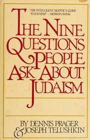 The nine questions people ask about Judaism /