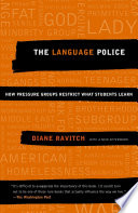 The language police : how pressure groups restrict what students learn /