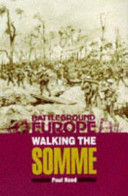 Walking the Somme : a walker's guide to the 1916 Somme battlefields /