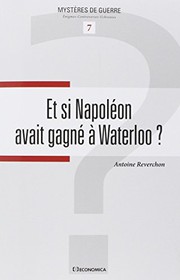 Et si Napol�eon avait gagn�e �a Waterloo ? /