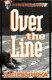 Over the line /