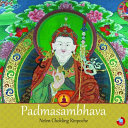 Padmasambhava : the great Indian pandit /
