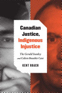 Canadian justice, Indigenous justice : the Gerald Stanley and Colten Boushie case /
