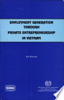 Employment generation through private entrepreneurship in Vietnam /