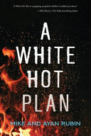 A white hot plan /