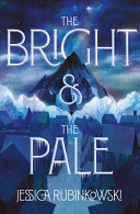 The bright & the pale /