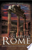 The collapse of Rome : Marius, Sulla and the first Civil War, 91-70 BC /