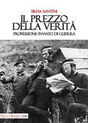 Il prezzo della verità : professione inviato di guerra /