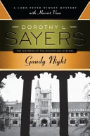 Gaudy Night : a Lord Peter Wimsey mystery with Harriet Vane /