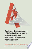 Customer development of effective performance indicators in local and state level public administration /