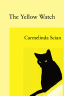 Yellow watch : journey of a Portuguese woman : a novel /