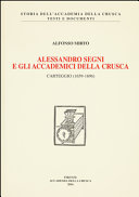 Alessandro Segni e gli Accademici della Crusca : carteggio (1659-1696) /