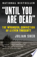 "Until you are dead" : Steven Truscott's long ride into history /