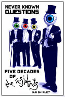 Never known questions : five decades of the Residents /