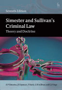 Simester and Sullivan's criminal law : theory and doctrine /