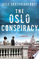 The Oslo conspiracy /