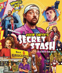 Kevin Smith's secret stash : the definitive visual history /